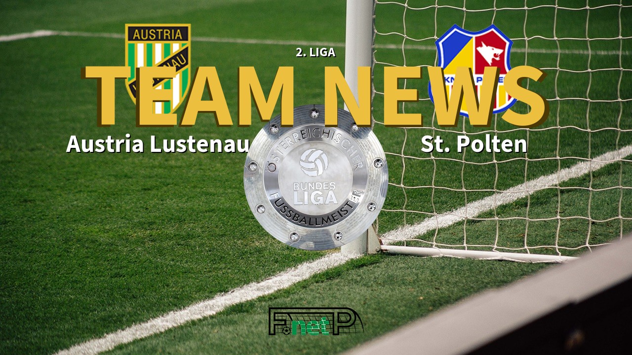 2. Liga News: SC Austria Lustenau vs SKN St. Pölten Confirmed Line-ups