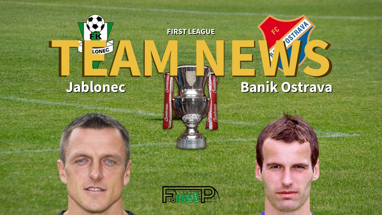 First League News: Baumit Jablonec vs Baník Ostrava Confirmed Line-ups