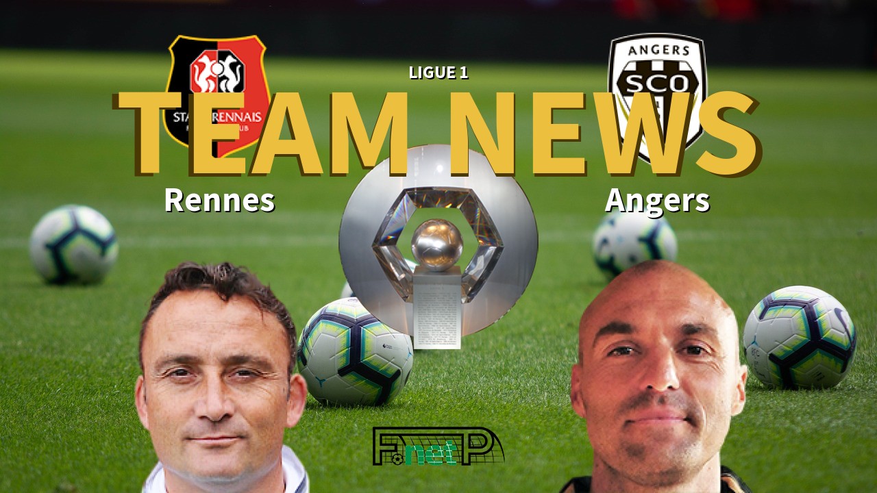 Ligue 1 News: Rennes vs Angers SCO Confirmed Line-ups