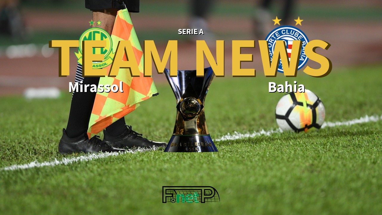 Serie A News: Mirassol vs Bahia Confirmed Line-ups