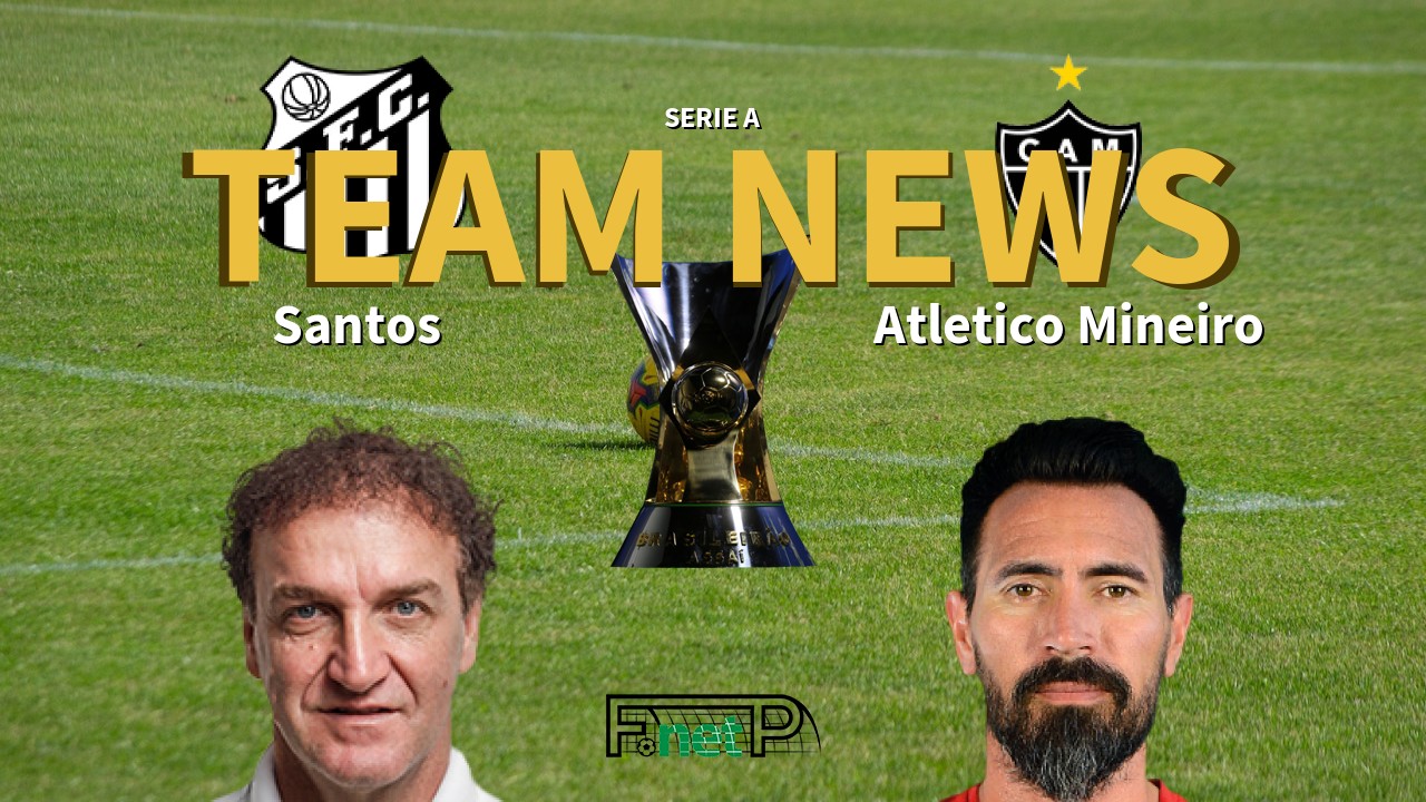 Serie A News: Santos vs Atlético Mineiro Confirmed Line-ups