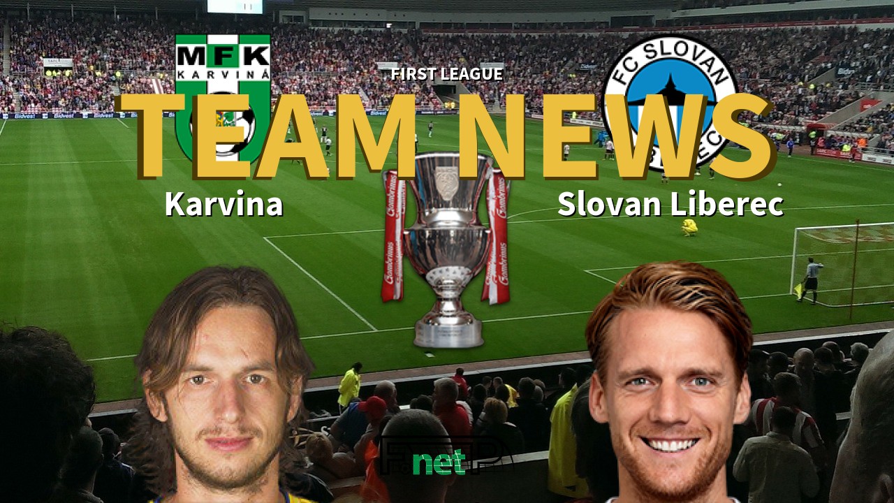 First League News: Karviná vs Slovan Liberec Confirmed Line-ups
