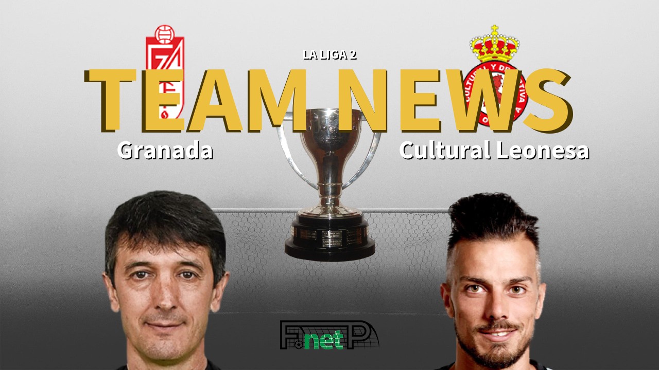 La Liga 2 News: Granada vs Cultural Leonesa Confirmed Line-ups