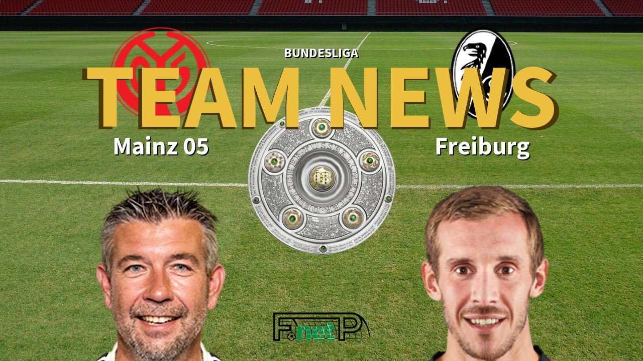 Bundesliga News: Mainz vs Freiburg Confirmed Line-ups