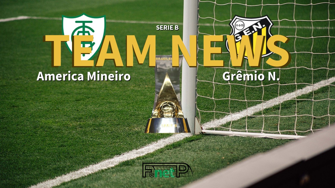 Serie B News: América Mineiro vs Grêmio Novorizontino Confirmed Line-ups