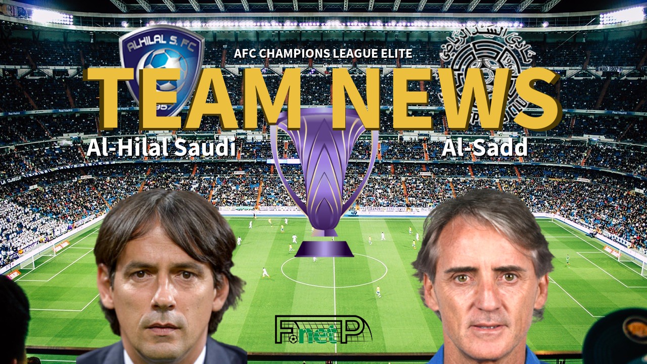 AFC Champions League Elite News: Al-Hilal vs Al-Sadd Confirmed Line-ups