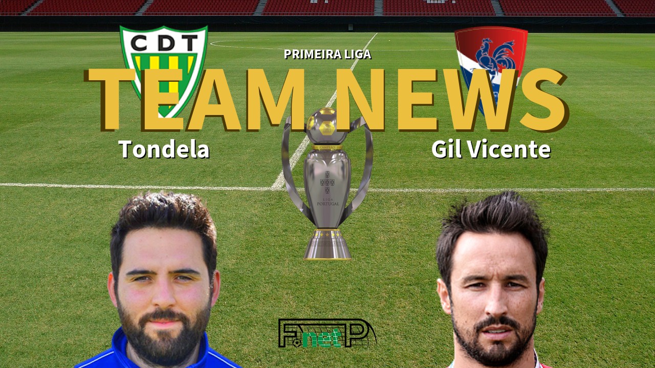Primeira Liga News: Tondela vs Gil Vicente Confirmed Line-ups