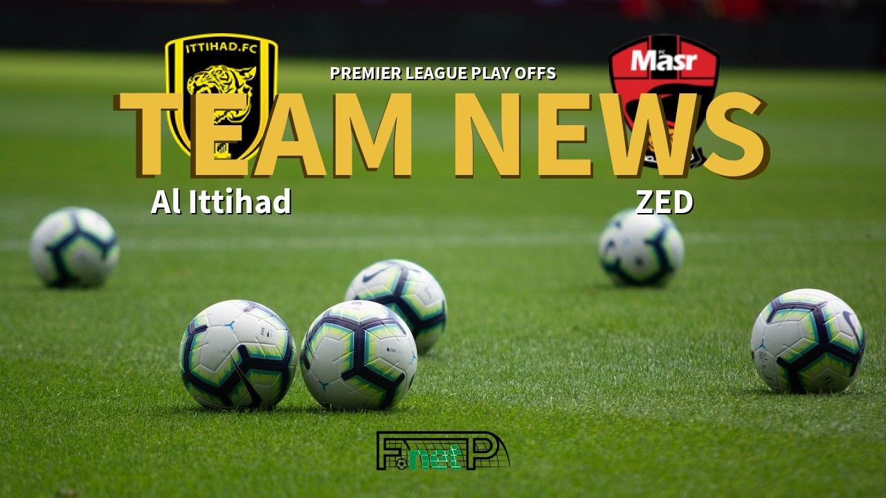Premier League Play Offs News: Al Ittihad vs FC Masr Confirmed Line-ups