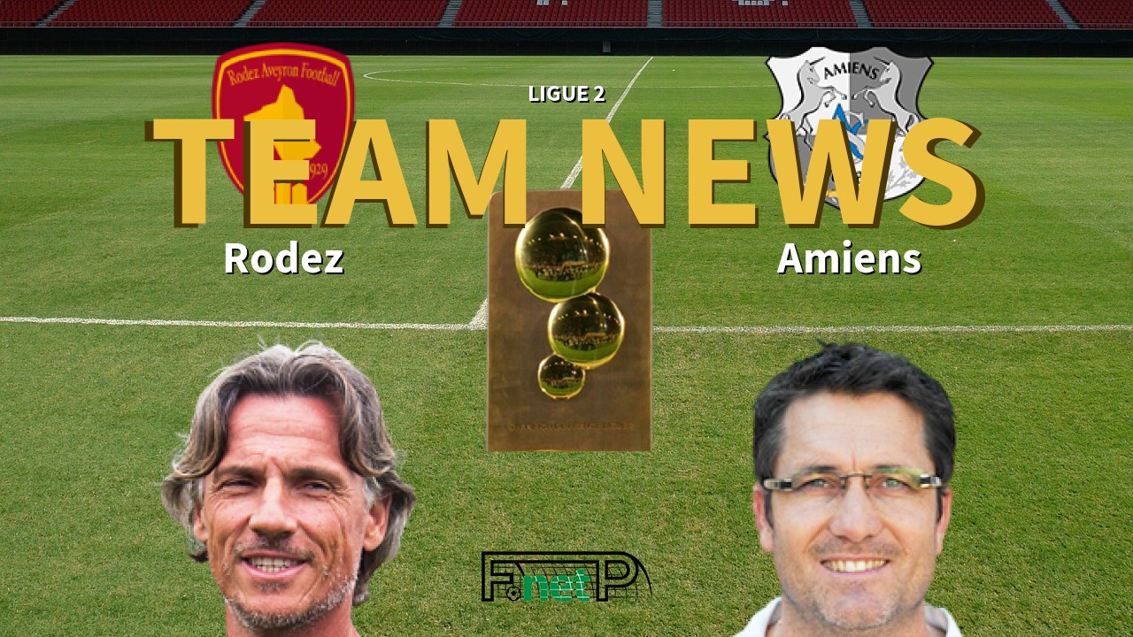 Ligue 2 News: Rodez vs Amiens Confirmed Line-ups