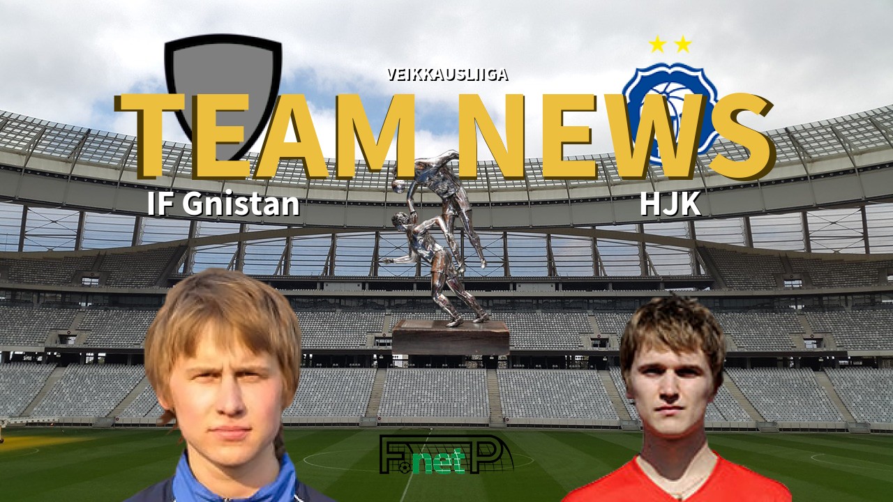 Veikkausliiga News: IF Gnistan vs HJK Confirmed Line-ups