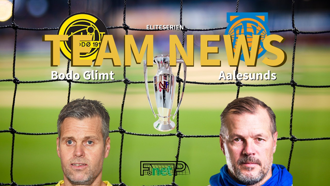 Eliteserien News: Bodo Glimt vs Aalesunds FK Confirmed Line-ups
