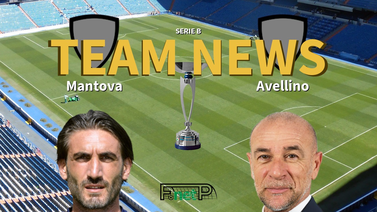 Serie B News: Mantova vs Avellino Confirmed Line-ups