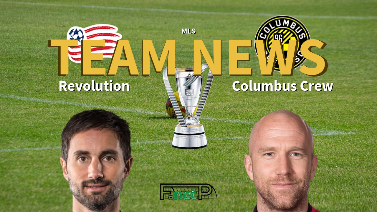 MLS News: New Eng. Revolution vs Columbus Crew Confirmed Line-ups