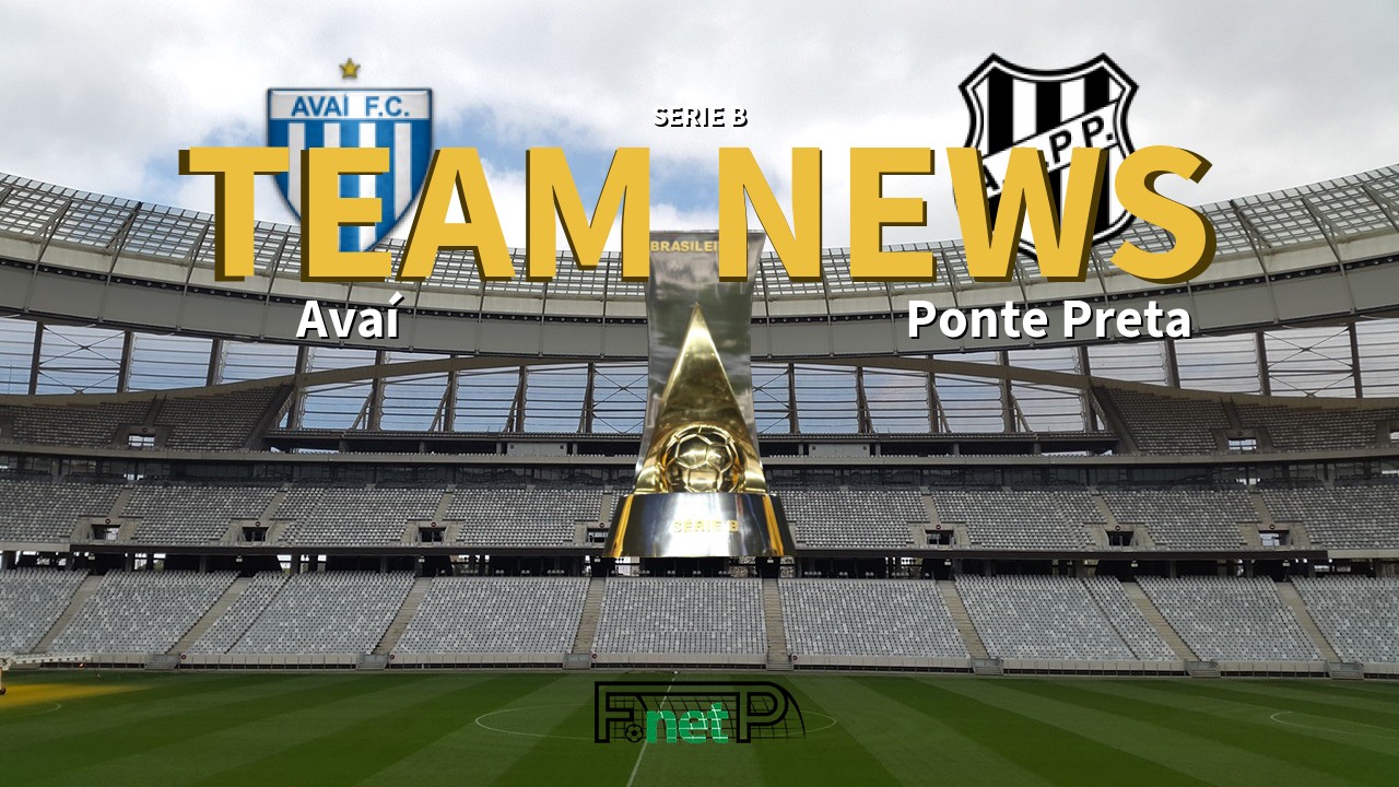 Serie B News: Avaí vs Ponte Preta Confirmed Line-ups