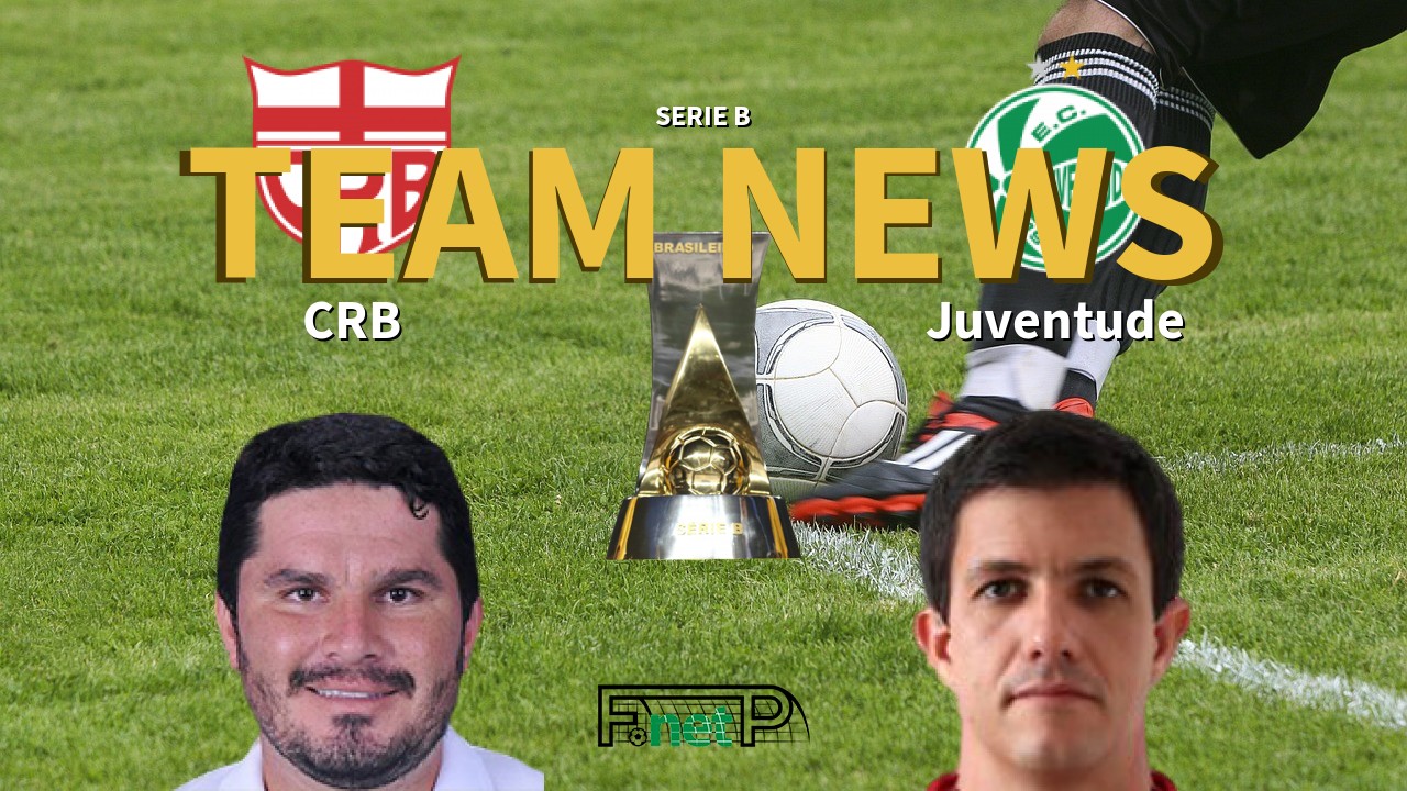 Serie B News: CRB vs Juventude Confirmed Line-ups
