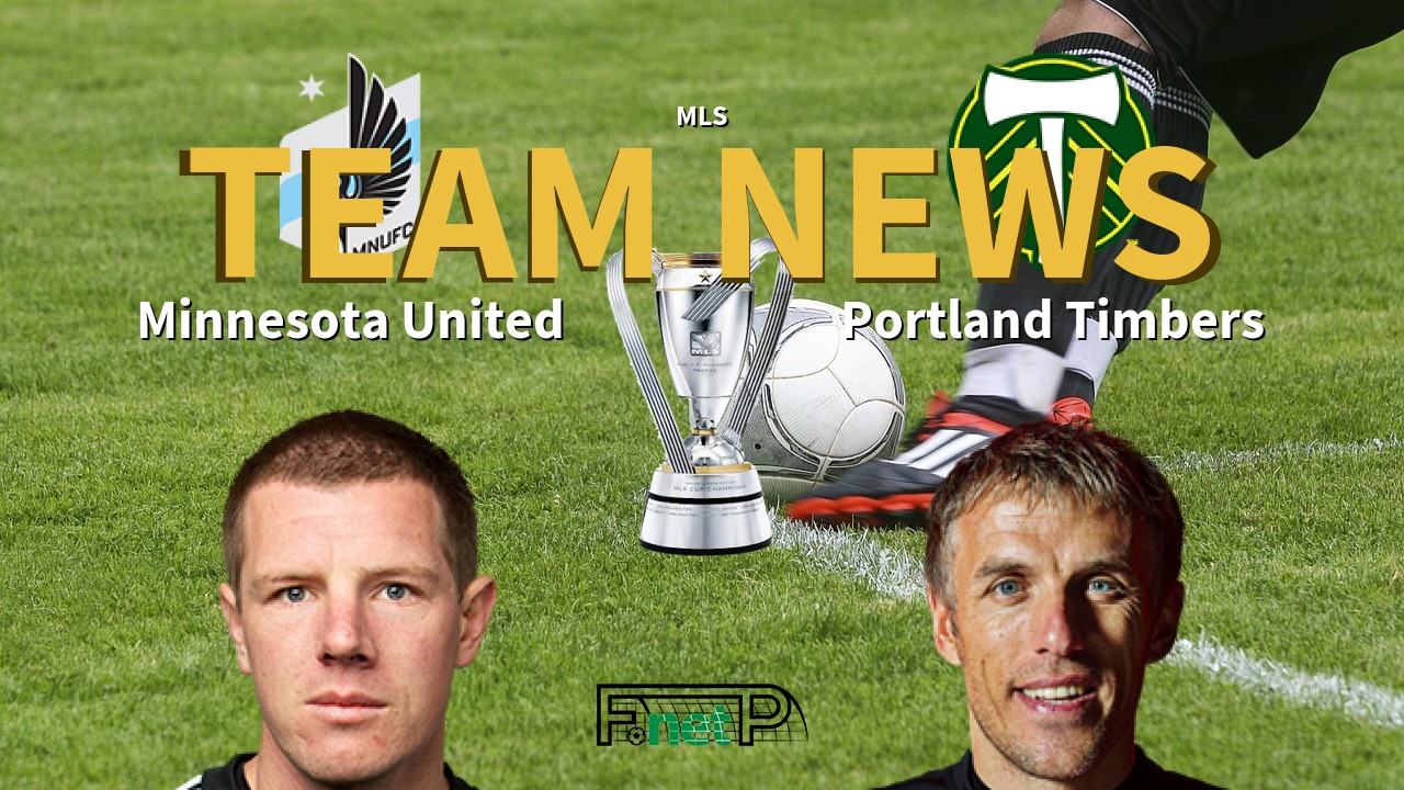 MLS News: Minnesota United vs Portland Timbers Confirmed Line-ups