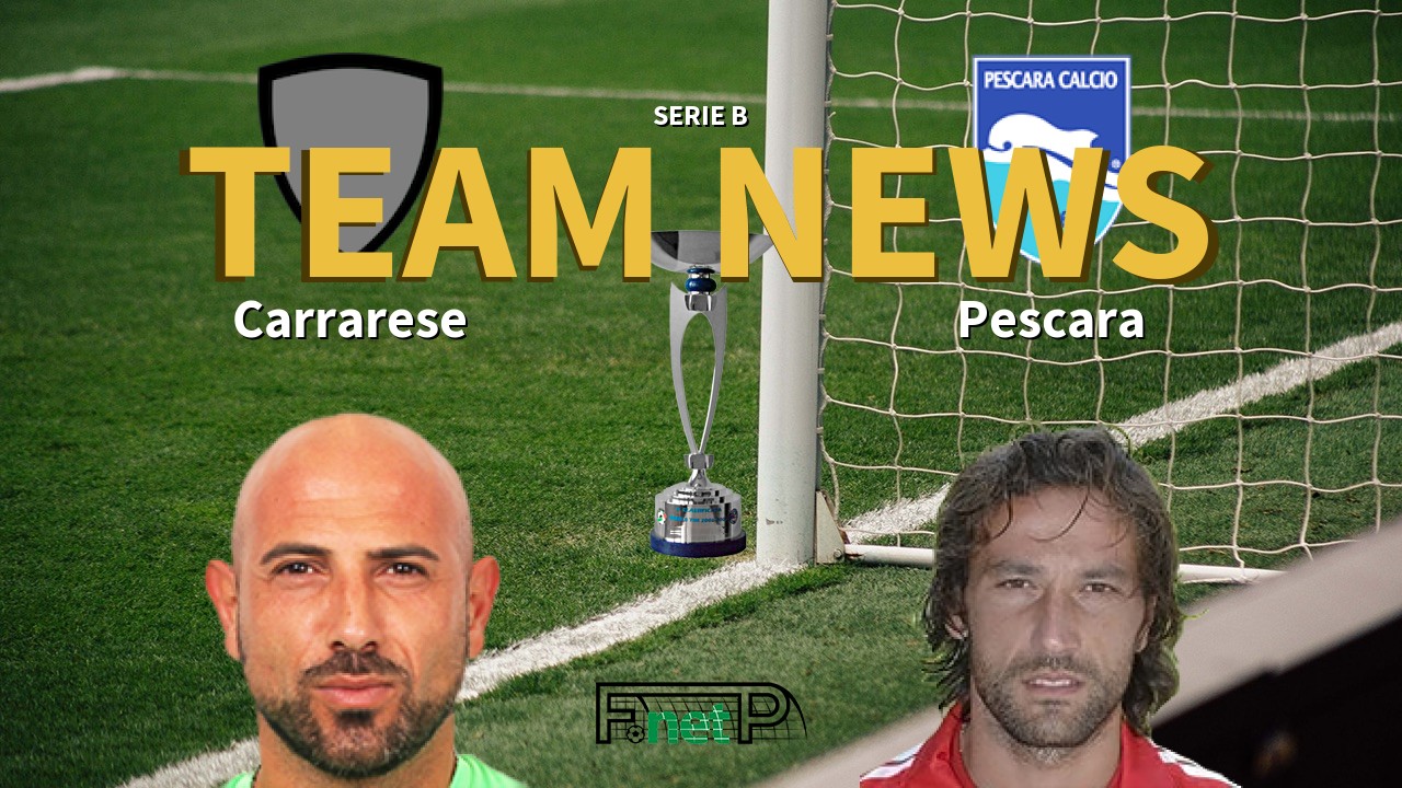 Serie B News: Carrarese vs Pescara Confirmed Line-ups