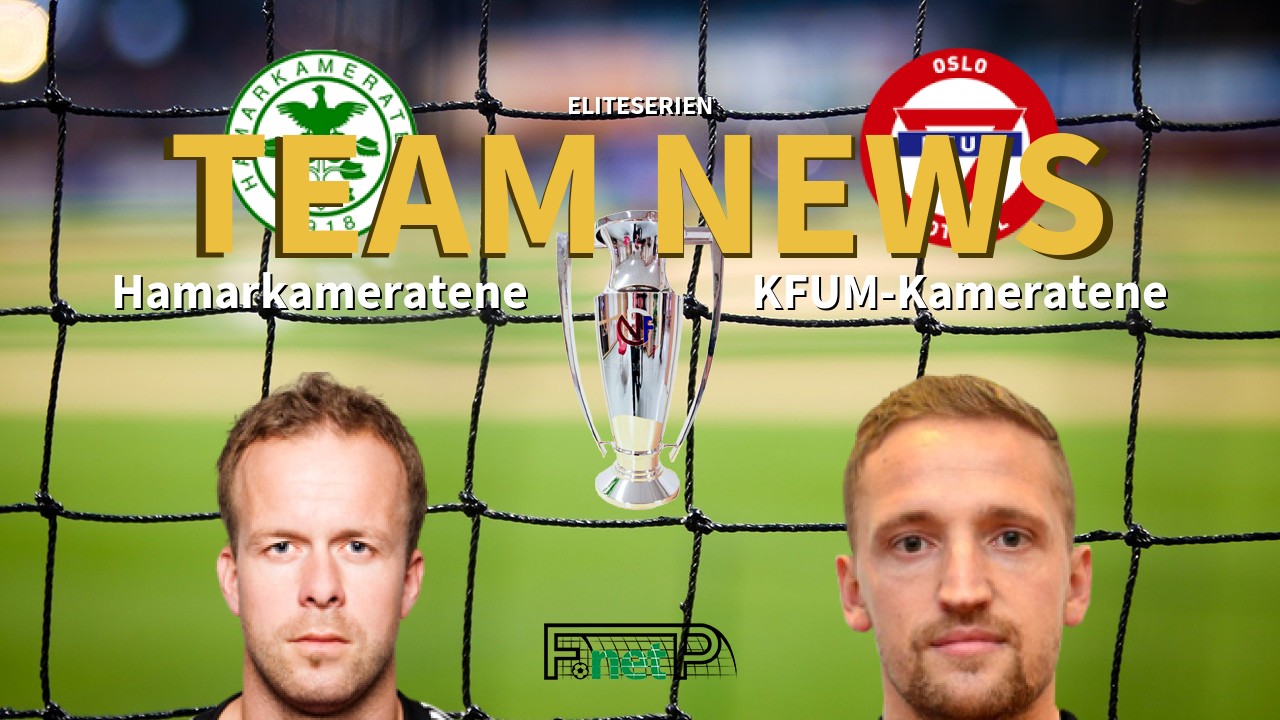 Eliteserien News: Hamarkameratene vs KFUM Oslo Confirmed Line-ups