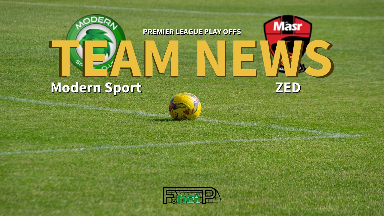 Premier League Play Offs News: Modern Sport FC vs FC Masr Confirmed Line-ups