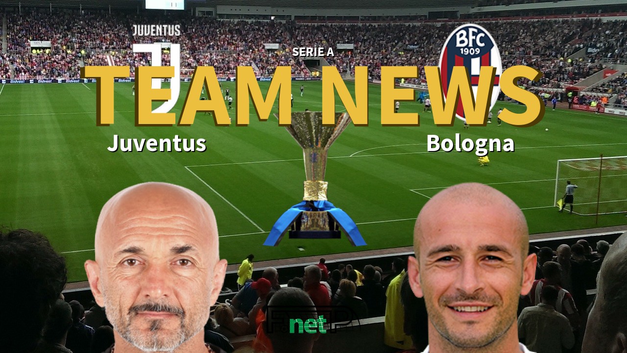 Serie A News: Juventus vs Bologna Confirmed Line-ups