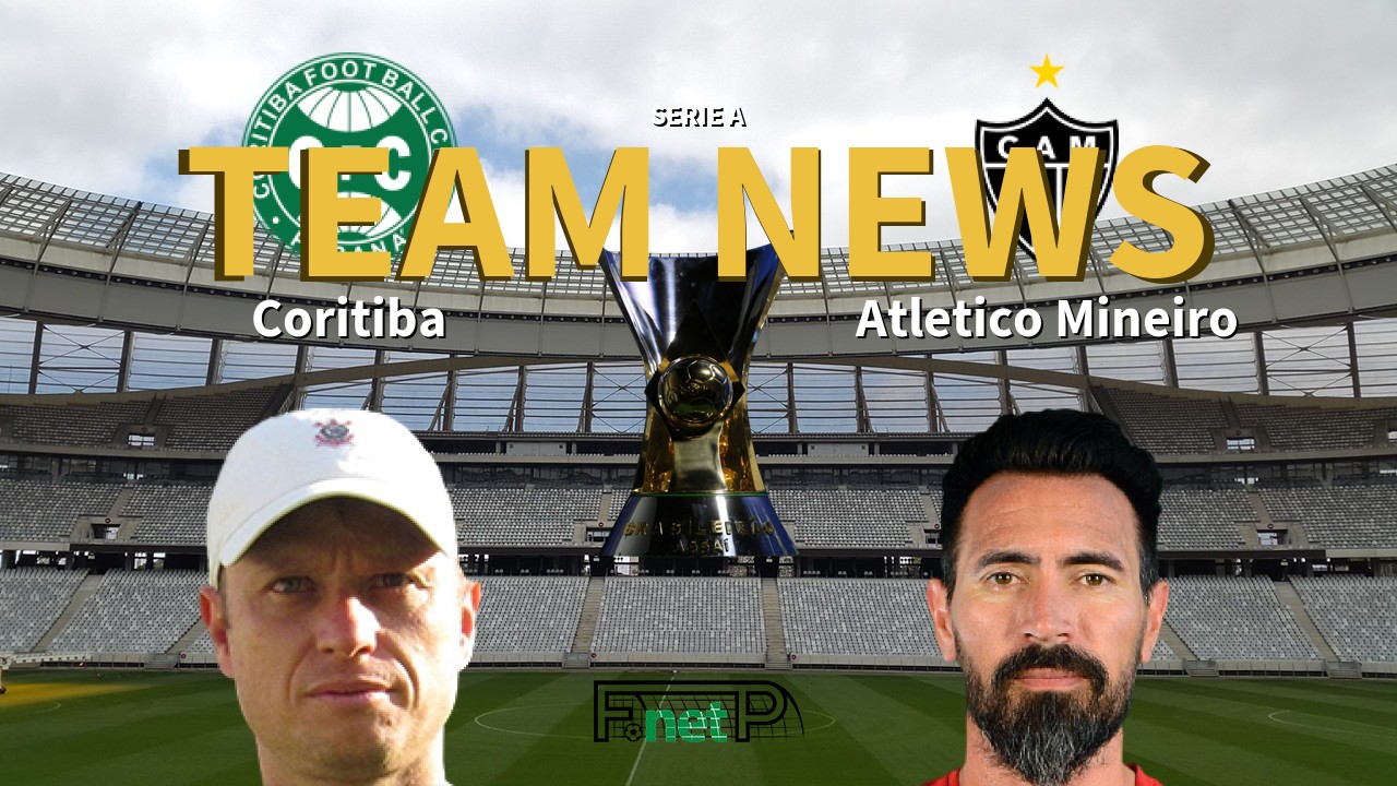Serie A News: Coritiba vs Atlético Mineiro Confirmed Line-ups