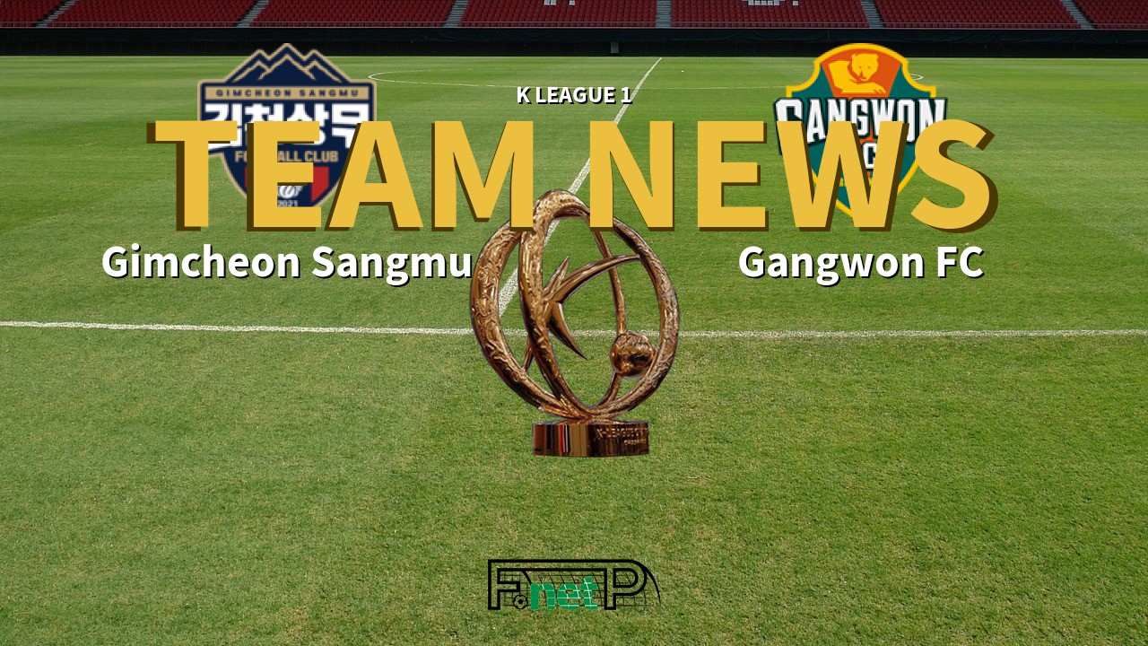 K League 1 News: Gimcheon Sangmu vs Gangwon FC Confirmed Line-ups