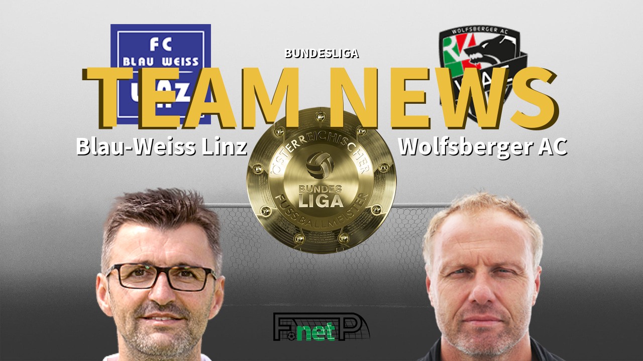 Bundesliga News: FC Blau-Weiss Linz vs Wolfsberger AC Confirmed Line-ups