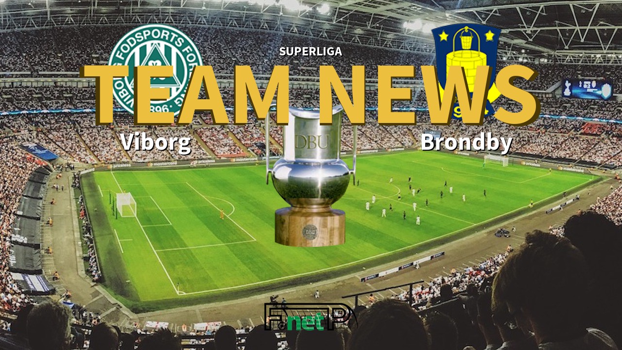 Superliga News: Viborg FF vs Brøndby IF Confirmed Line-ups
