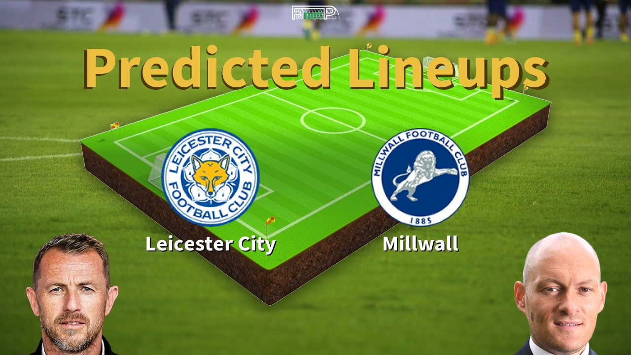 Predicted Lineups and Player News for Leicester City vs Millwall 24/04/26 - Campeonato News