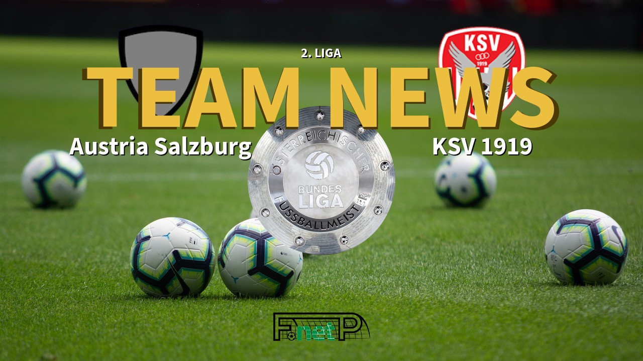 2. Liga News: Austria Salzburg vs KSV 1919 Confirmed Line-ups