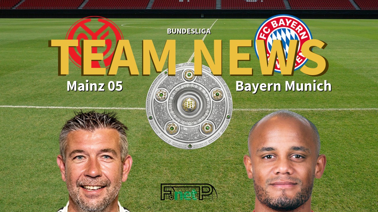 Bundesliga News: Mainz vs Bayern Munich Confirmed Line-ups