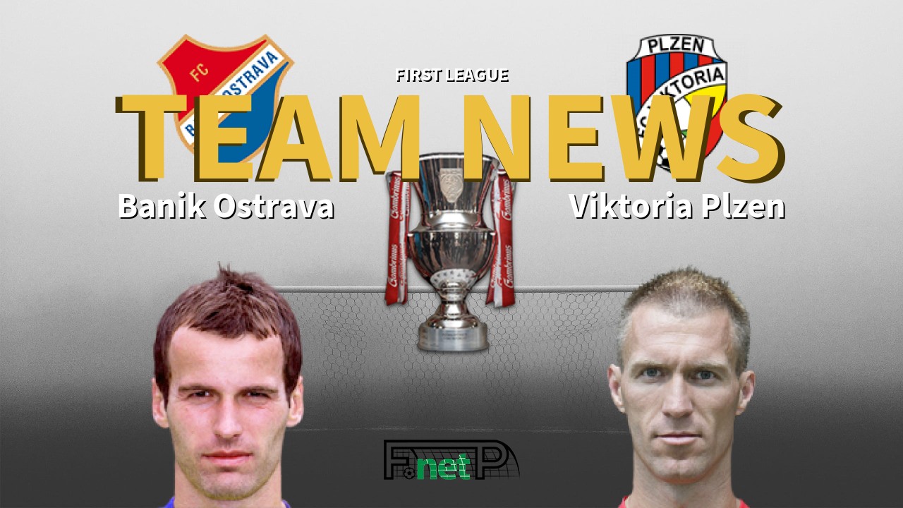First League News: Baník Ostrava vs Viktoria Plzeň Confirmed Line-ups