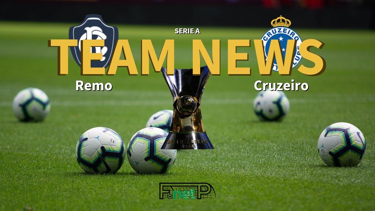 Serie A News: Remo vs Cruzeiro Confirmed Line-ups