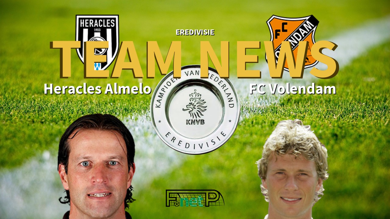 Eredivisie News: Heracles Almelo vs FC Volendam Confirmed Line-ups
