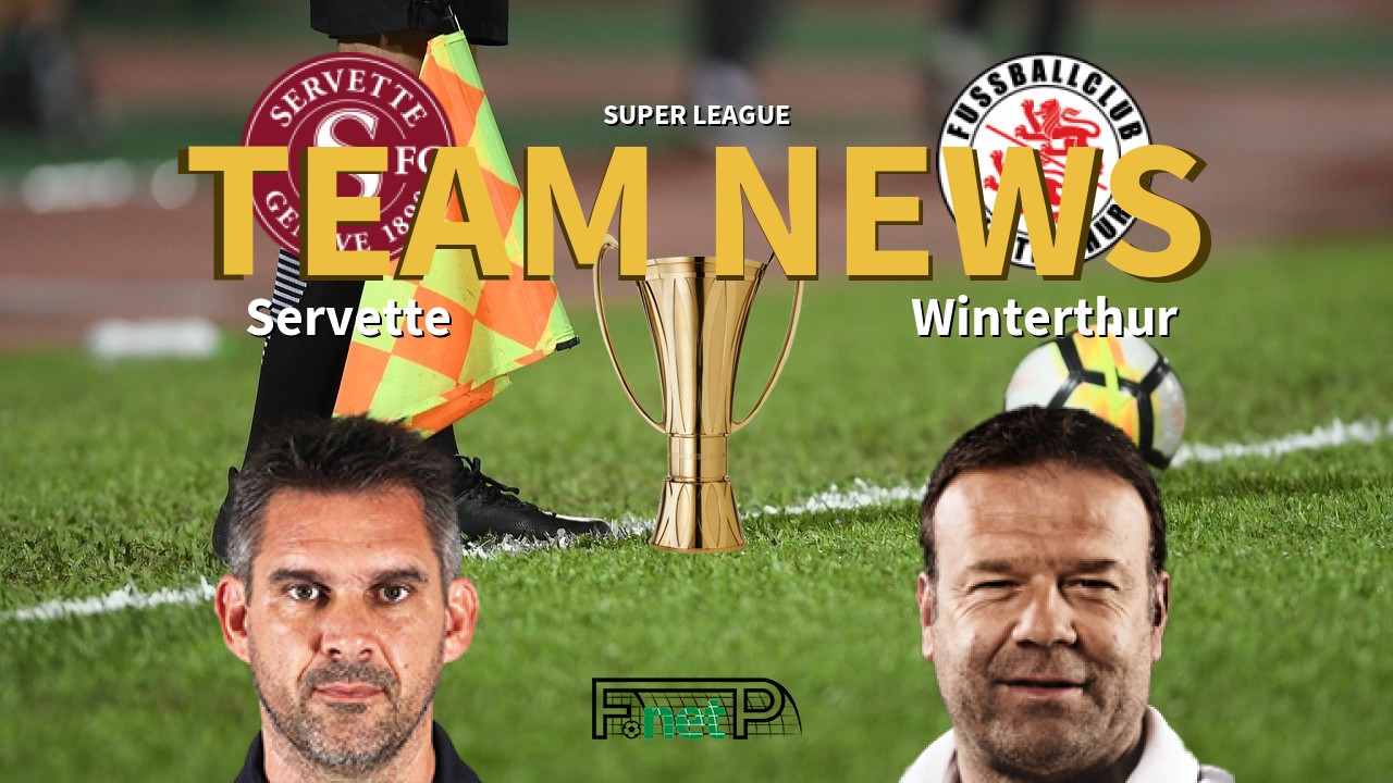 Super League News: Servette FC vs Winterthur Confirmed Line-ups