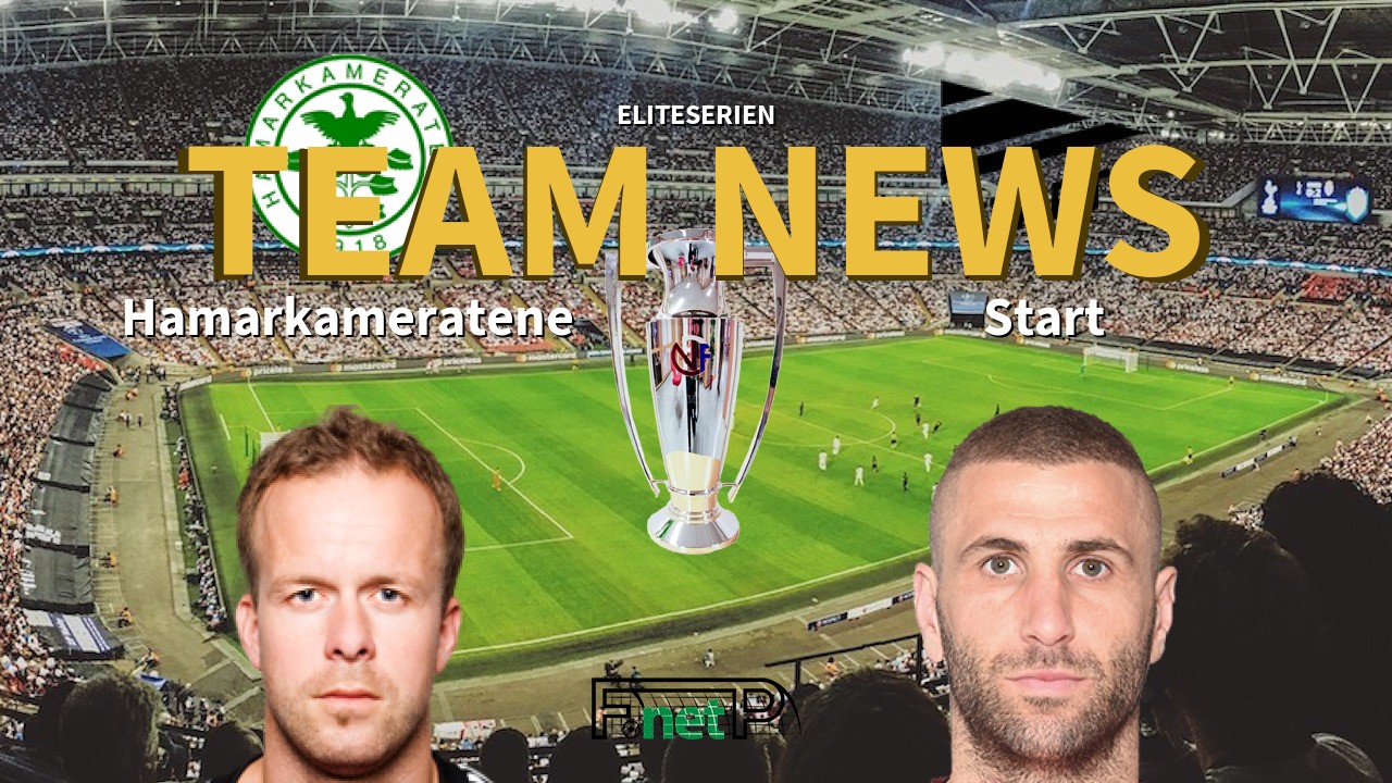 Eliteserien News: Hamarkameratene vs Start Confirmed Line-ups