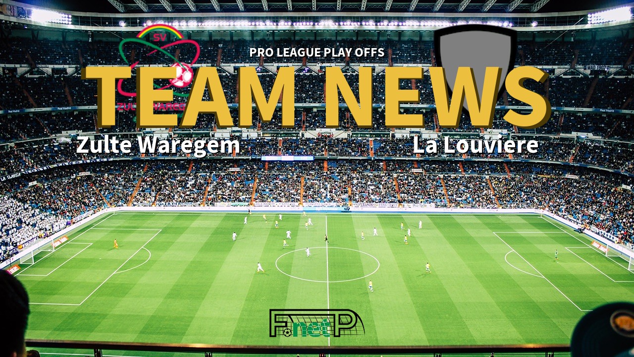 Pro League Play Offs News: SV Zulte Waregem vs La Louviere Confirmed Line-ups
