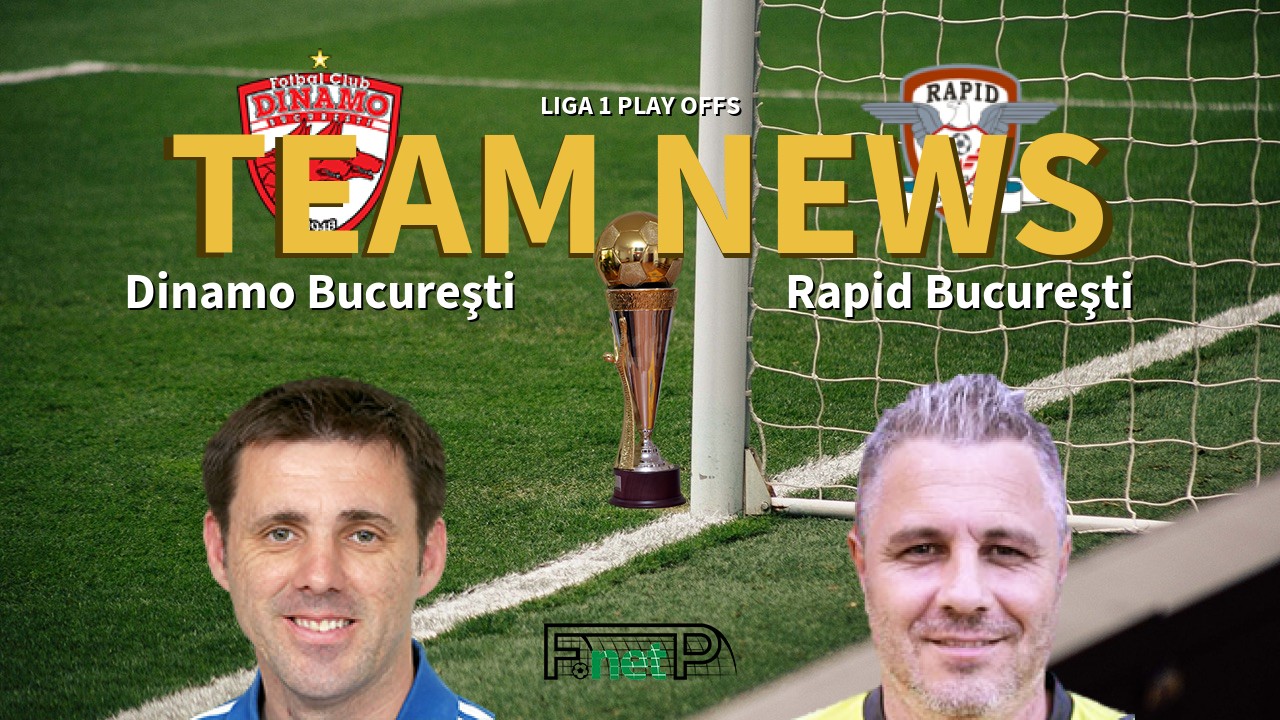 Liga 1 Play Offs News: Dinamo Bucharest vs Rapid Bucharest Confirmed Line-ups