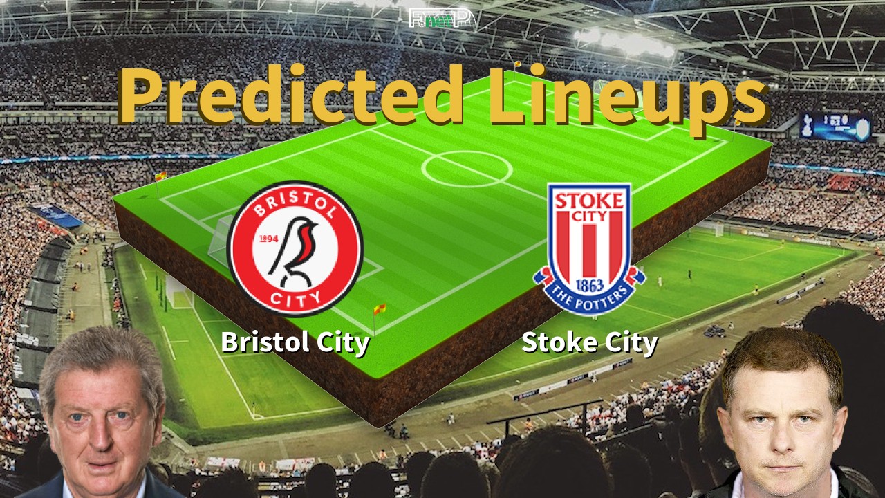Predicted Lineups and Player Updates for Bristol City vs Stoke City 02/05/26 - Championship News