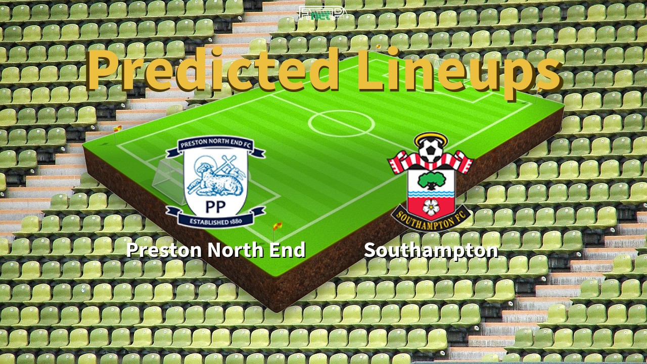 Predicted Lineups and Player Updates for Preston North End vs Southampton 02/05/26 - Championship News
