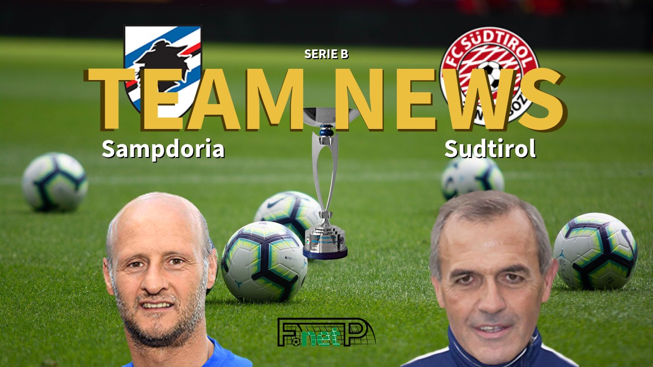 Serie B News: Sampdoria vs Südtirol-Alto Adige Confirmed Line-ups