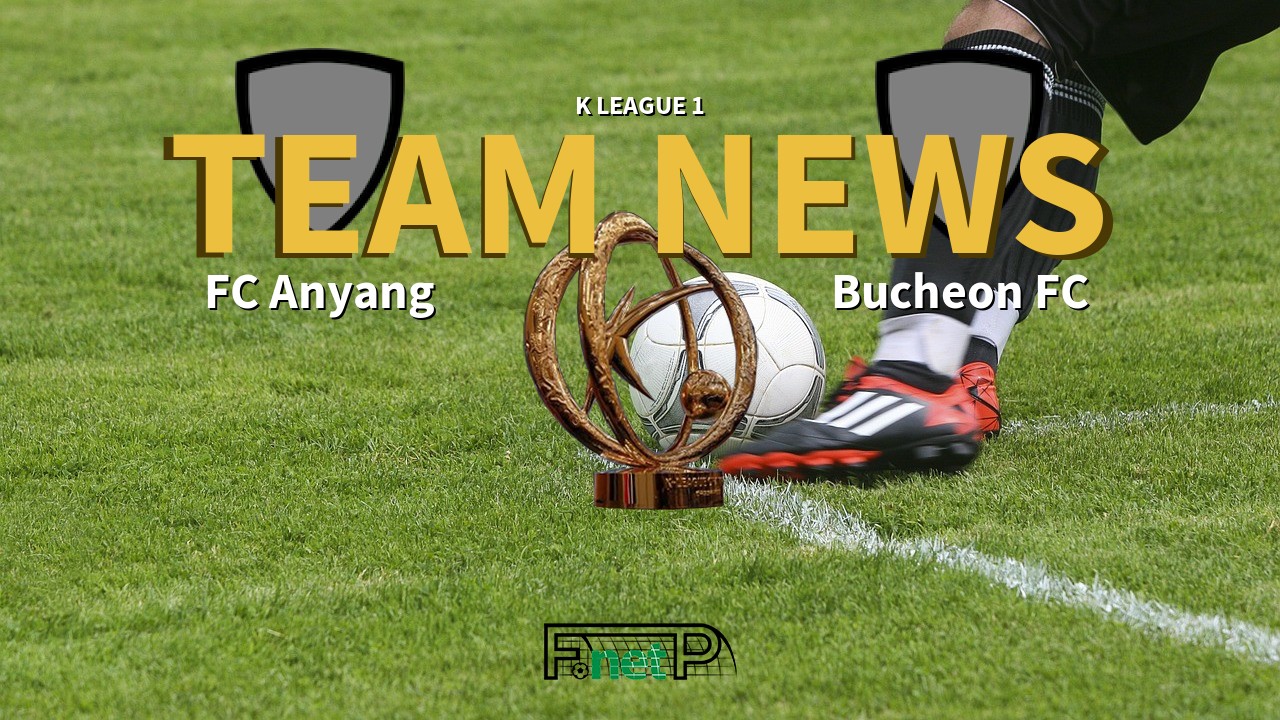 K League 1 News: FC Anyang vs Bucheon FC Confirmed Line-ups
