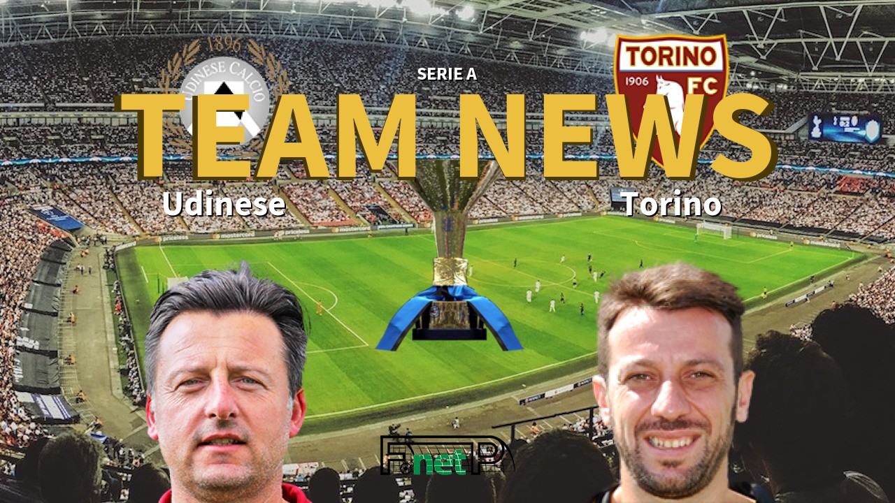 Serie A News: Udinese vs Torino Confirmed Line-ups
