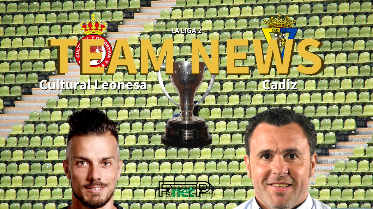La Liga 2 News: Cultural Leonesa vs Cádiz Confirmed Line-ups