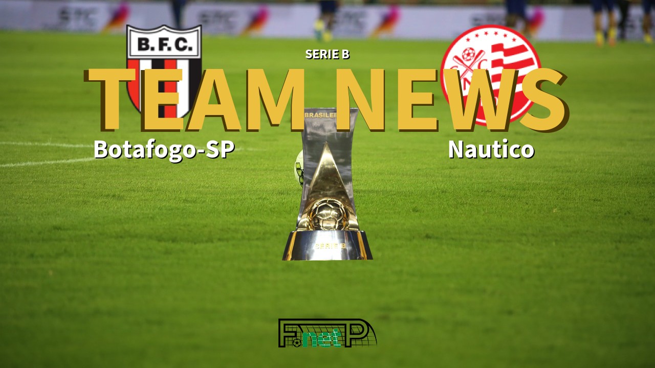 Serie B News: Botafogo-SP vs Náutico Confirmed Line-ups