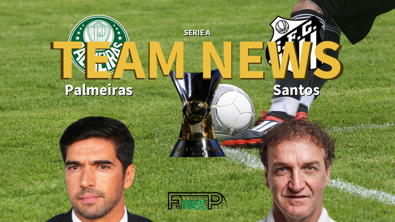 Serie A News: Palmeiras vs Santos Confirmed Line-ups