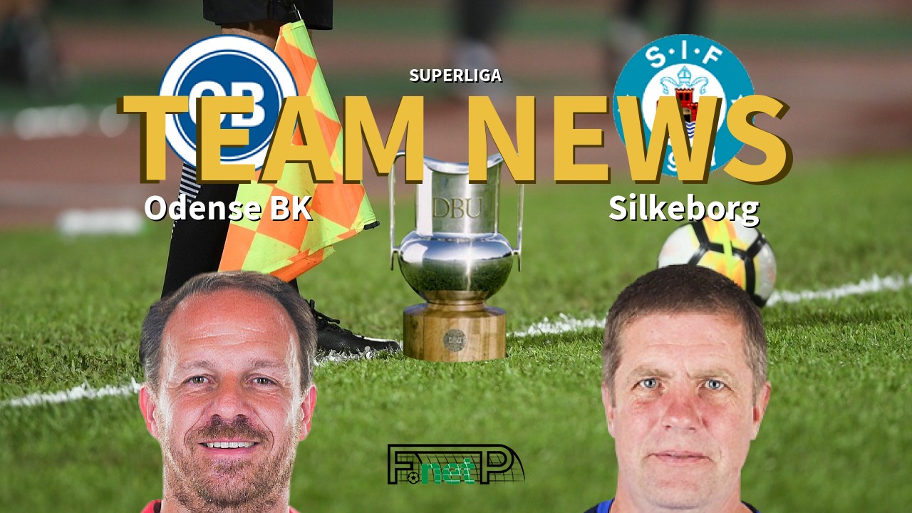 Superliga News: Odense BK vs Silkeborg IF Confirmed Line-ups