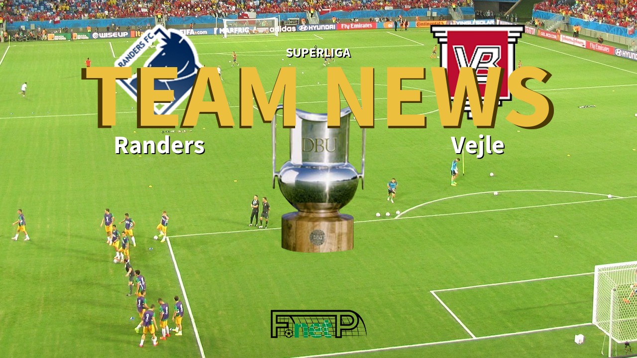 Superliga News: Randers vs Vejle BK Confirmed Line-ups