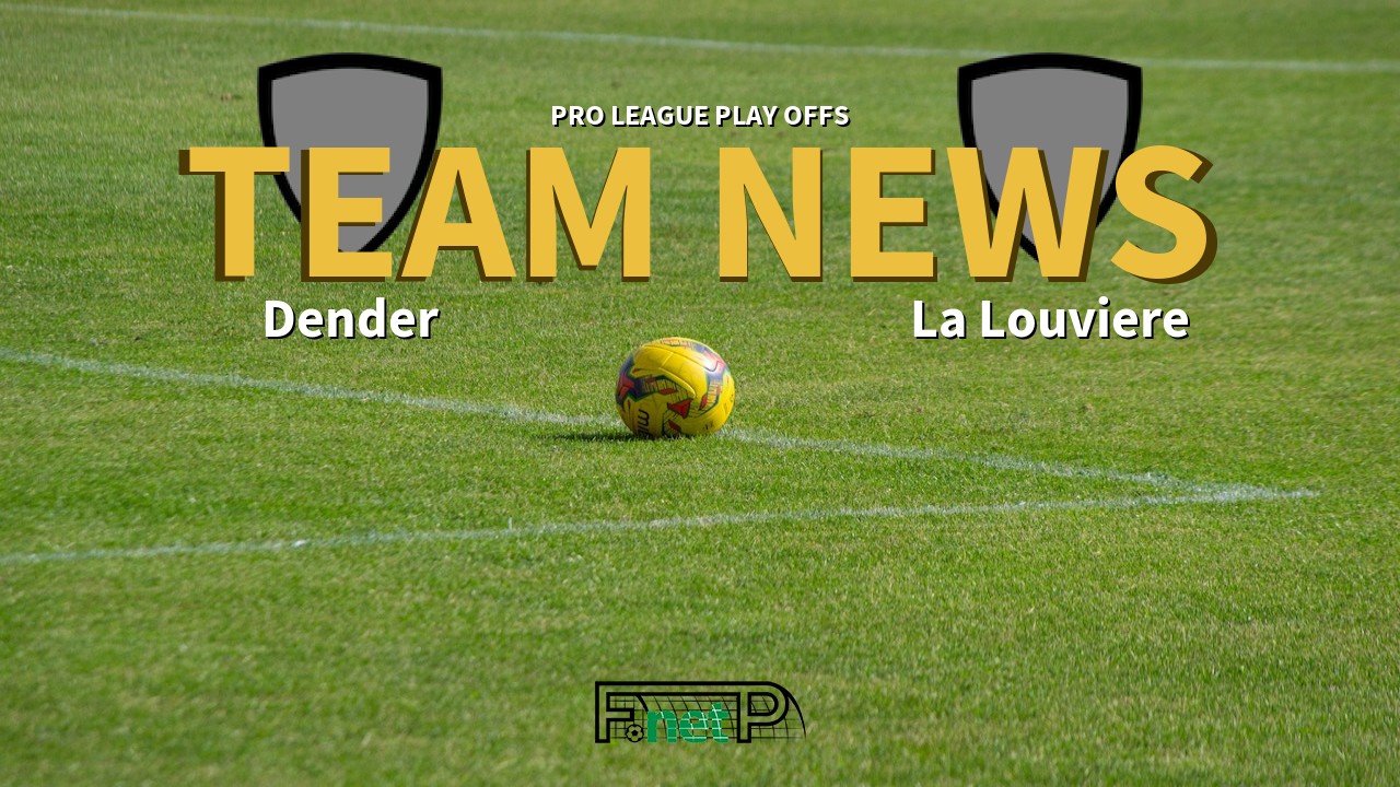 Pro League Play Offs News: Dender vs La Louviere Confirmed Line-ups