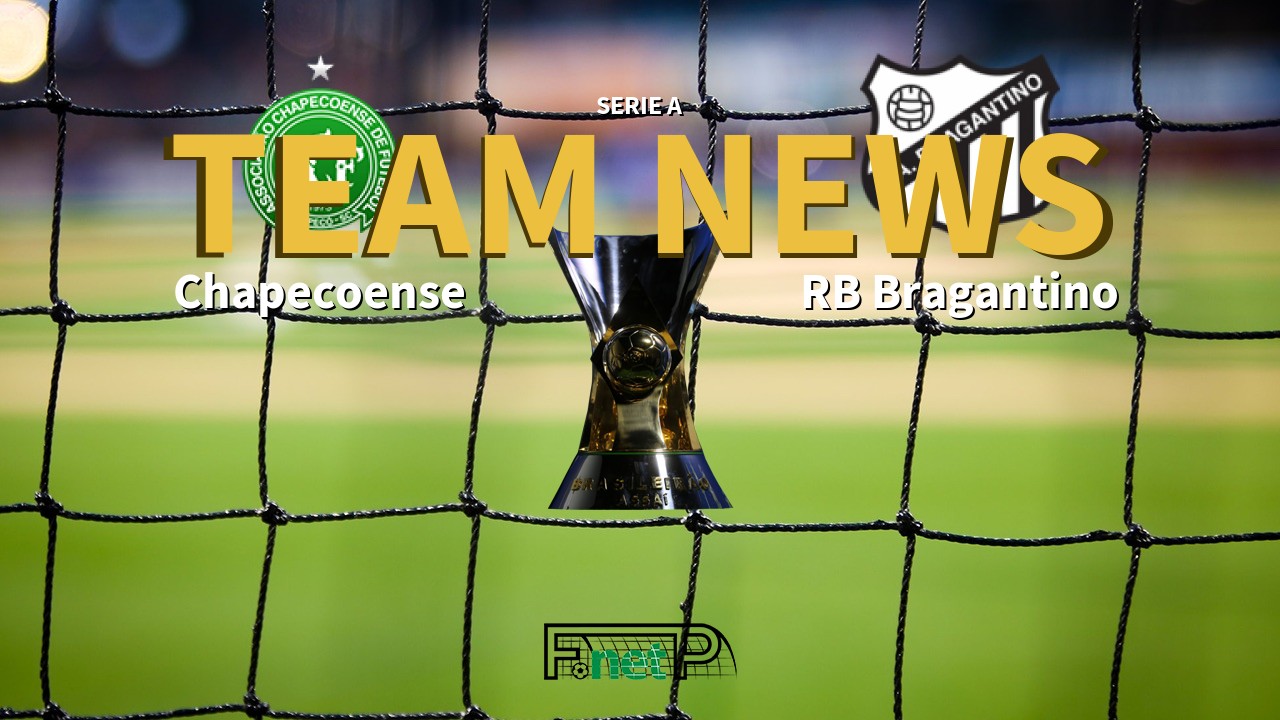 Serie A News: Chapecoense vs Red Bull Bragantino Confirmed Line-ups